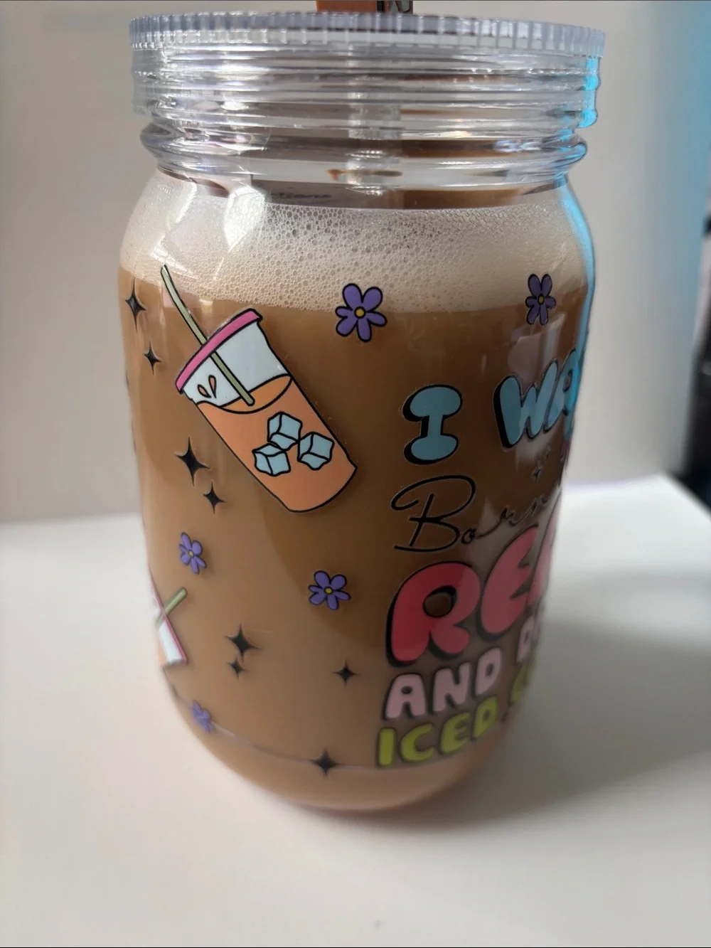 I Was Born to Read & Drink Iced Coffee 22 oz Acrylic Tumbler